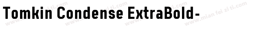 Tomkin Condense ExtraBold字体转换